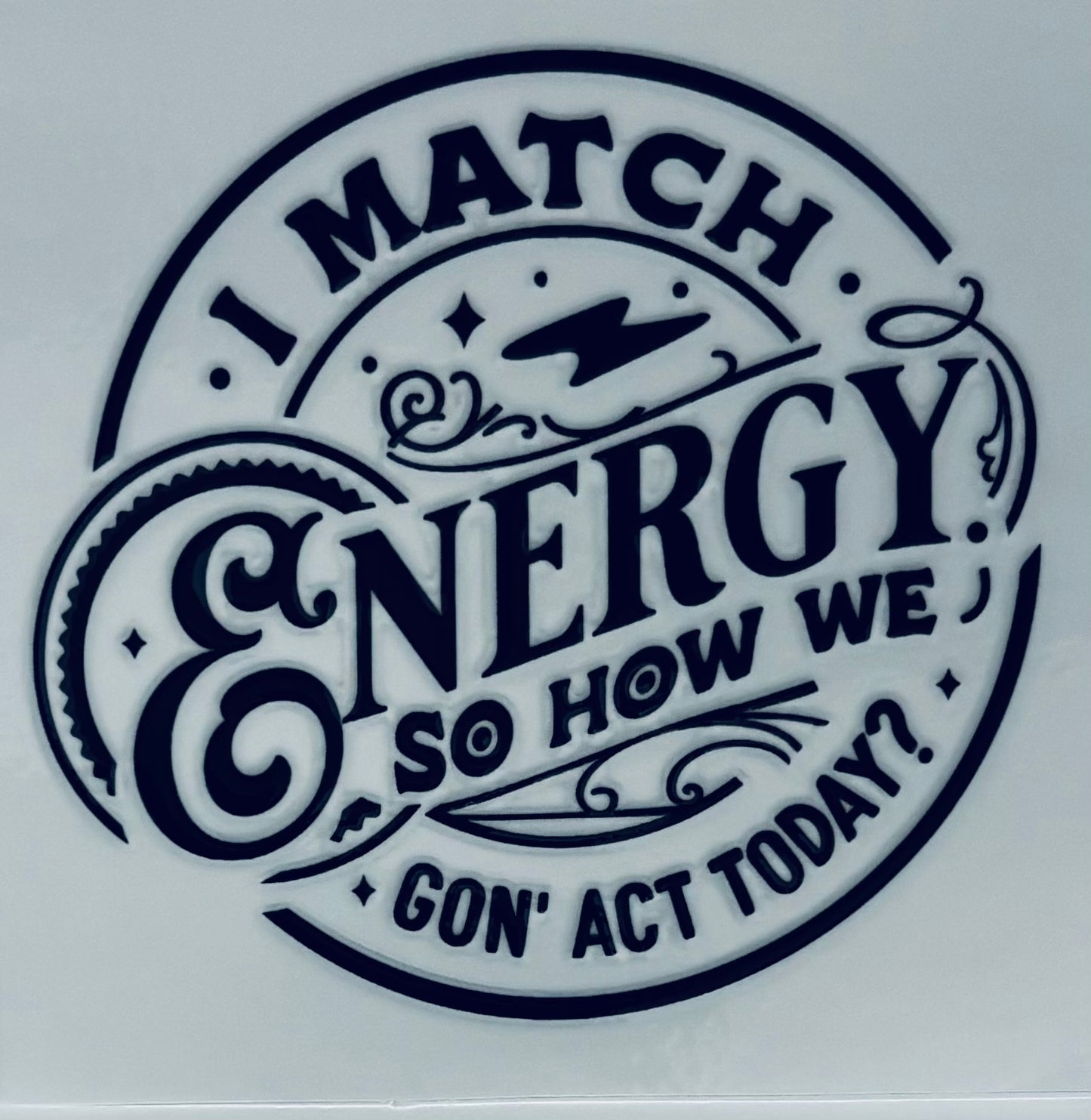 #198 - I match energy
