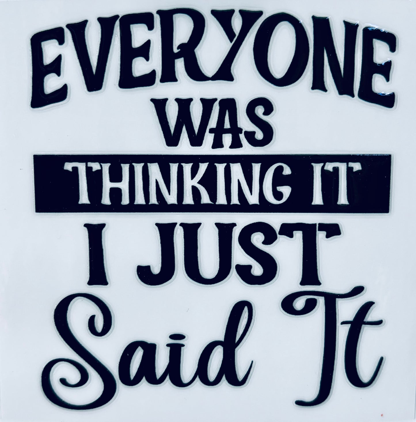 #114 - I just said it decal