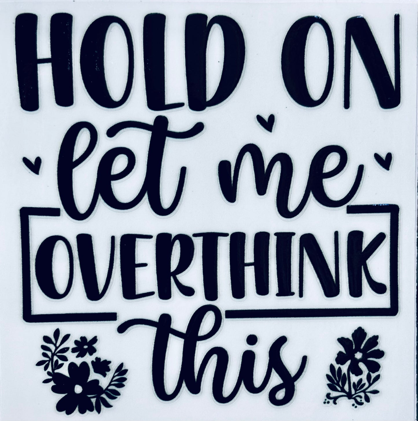 #129 - Let me overthink this decal