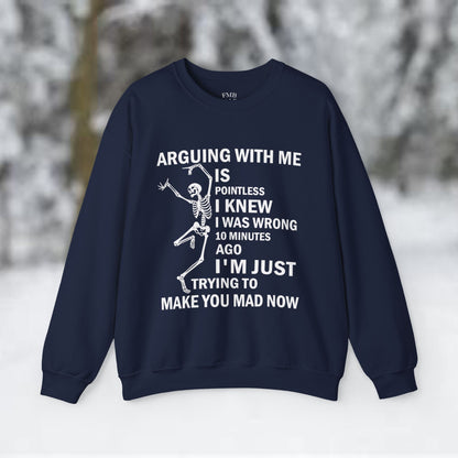 "Arguing with me" Skull Coffee Pullover Crewneck Sweatshirt
