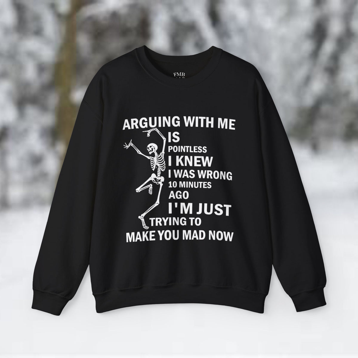 "Arguing with me" Skull Coffee Pullover Crewneck Sweatshirt