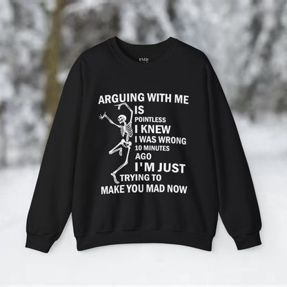 "Arguing with me" Skull Coffee Pullover Crewneck Sweatshirt