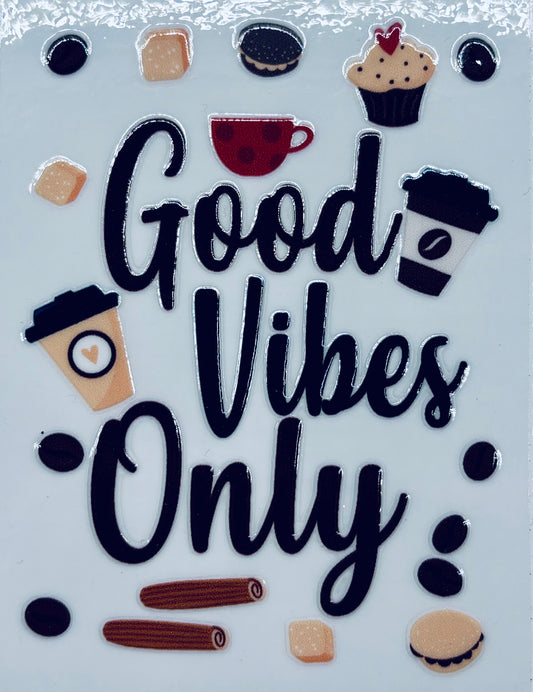 #184 - Good vibes only