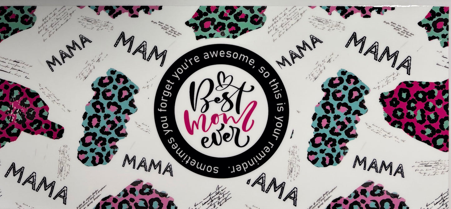 #23 - Best Mom Ever (40 oz Wrap - 2 Piece)