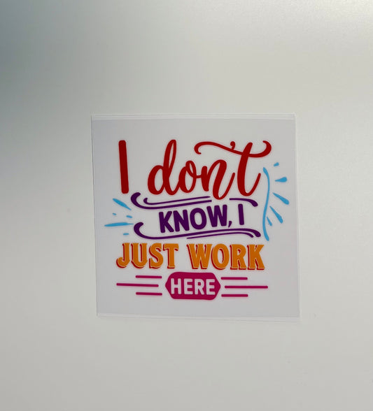 #176 - I don’t know I just work here