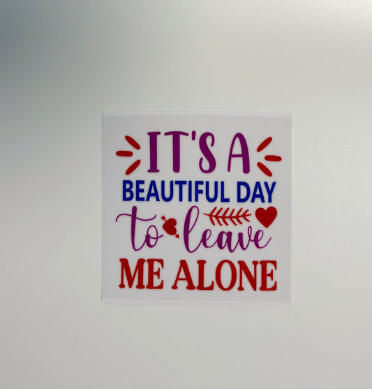 #175 - Beautiful day to leave me alone