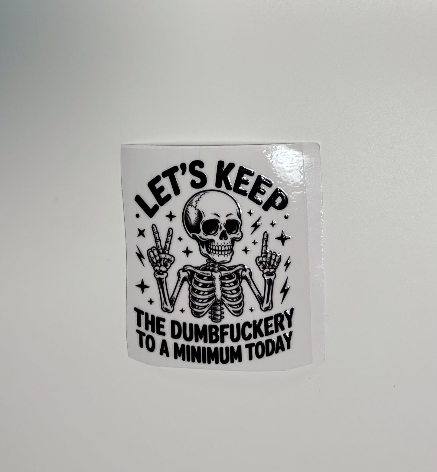 #159 - Keep the dumbfu@kery to a min