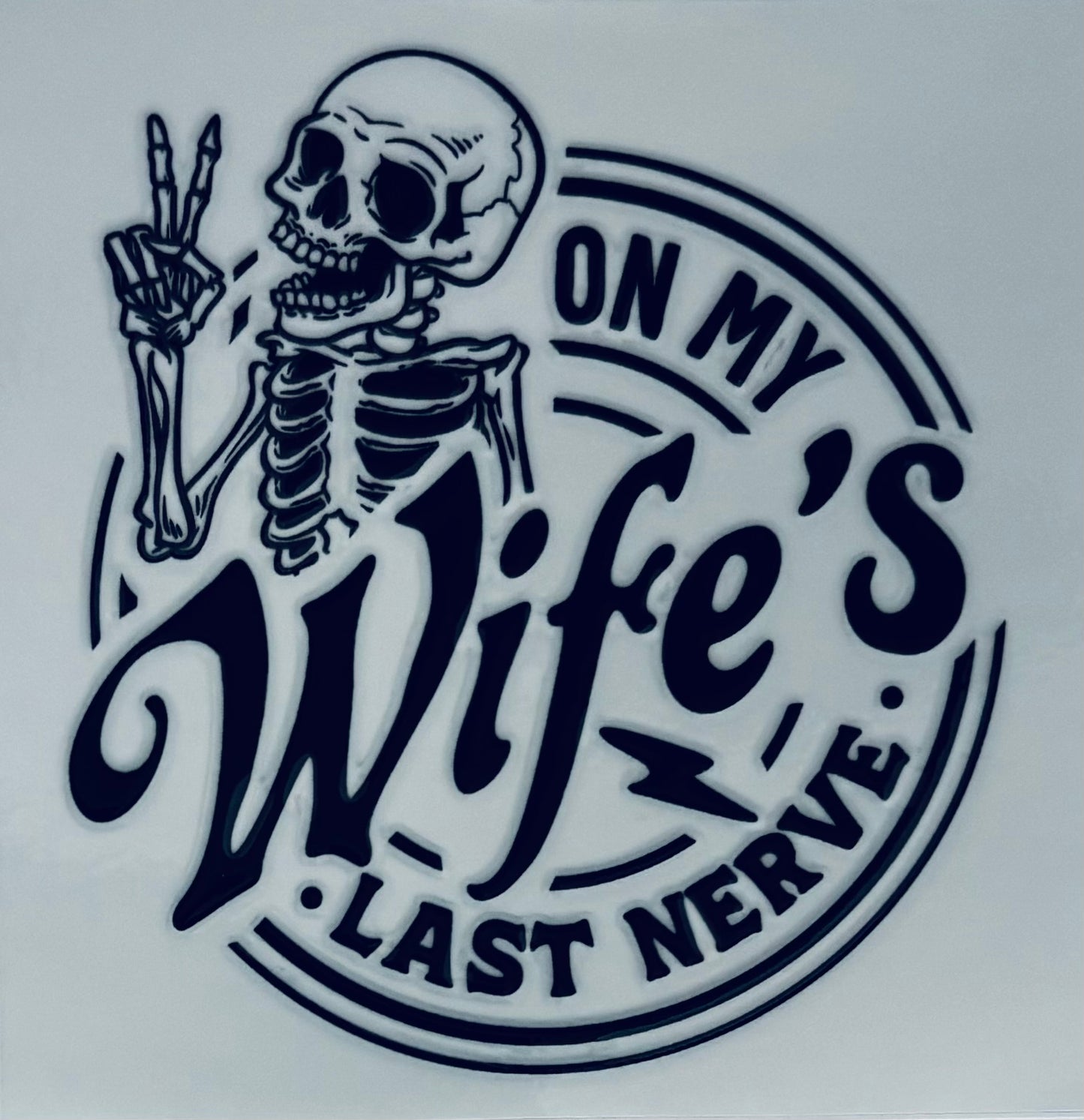 #196 - On my wife’s last nerve
