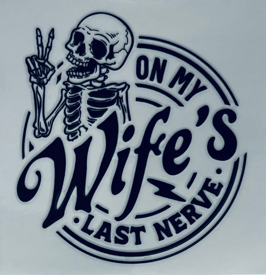#196 - On my wife’s last nerve