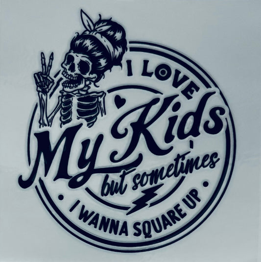 #200 - I love my kids