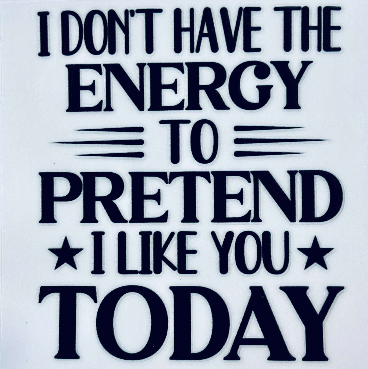 #122 - I don’t have the energy decal