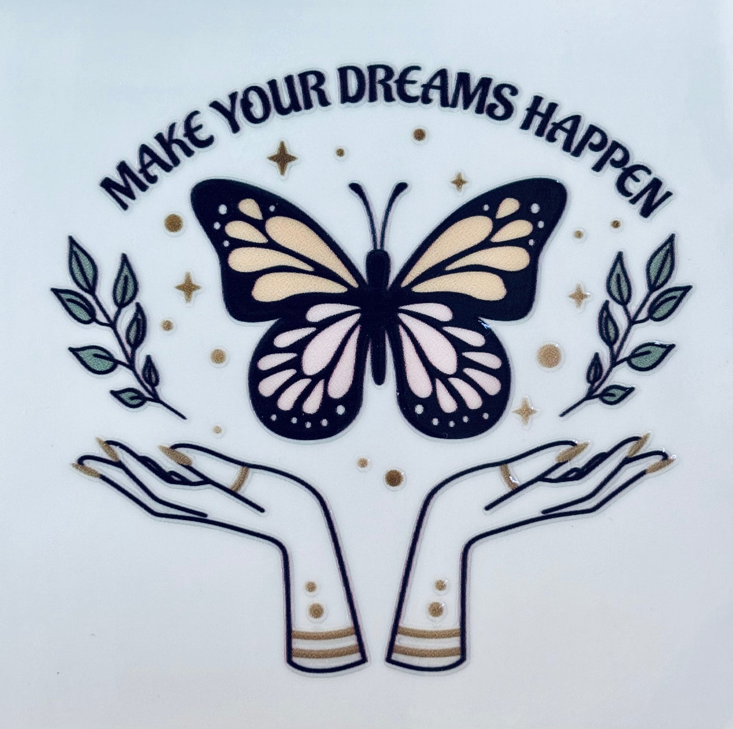 #136 - Make your dreams happen decal