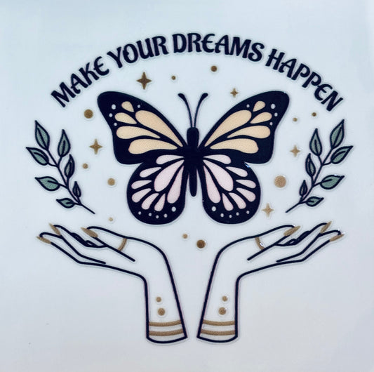 #136 - Make your dreams happen decal