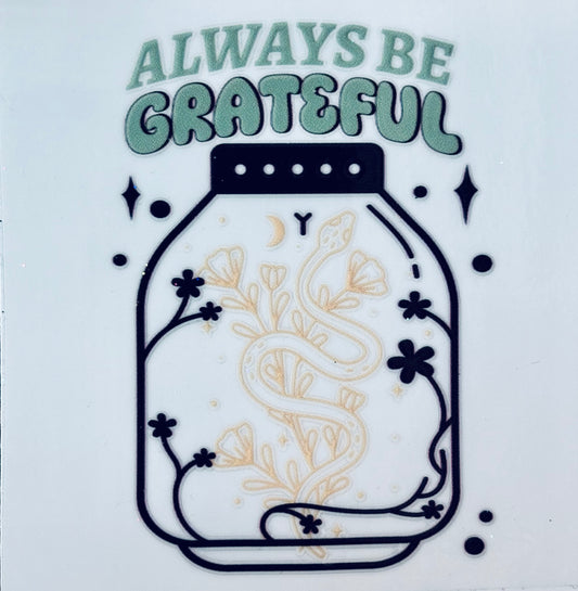 #140 - Always be grateful