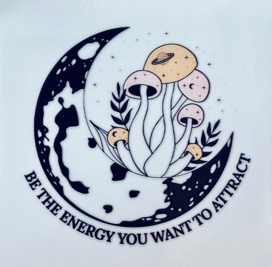 #152 - Be the energy you want
