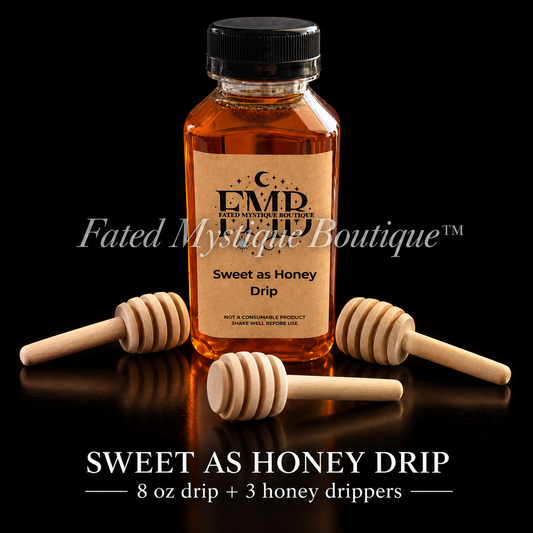 8 oz Sweet as Honey Drip and 3 Honey Drippers — Fated Mystique Boutique studio product photo