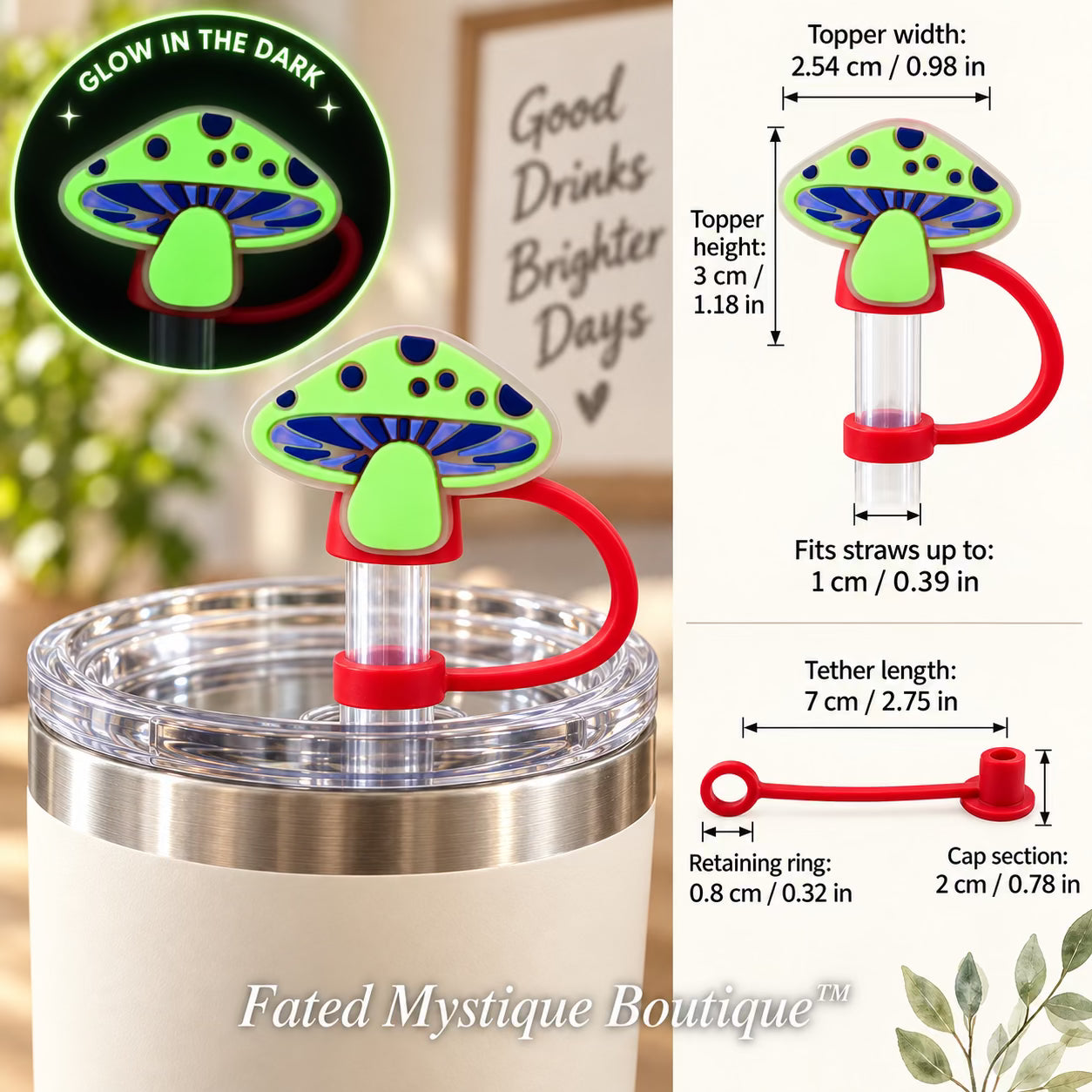 Mushroom #4 straw topper shown in use with measurements and Fated Mystique Boutique watermark