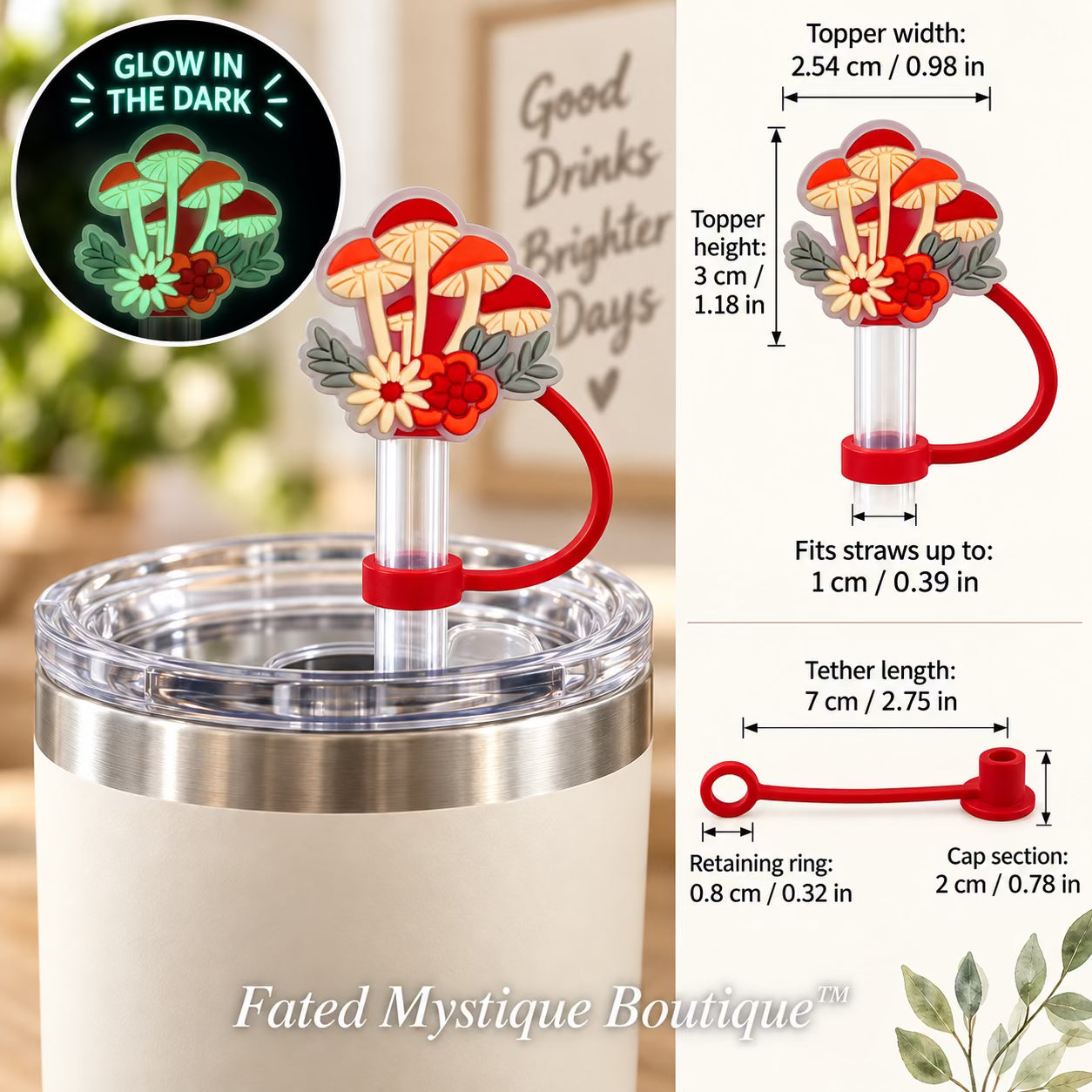 Mushroom #5 straw topper shown in use with measurements and Fated Mystique Boutique watermark