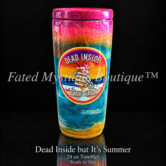 Dead Inside but It’s Summer 24 oz ready-to-ship beach tumbler — Fated Mystique Boutique