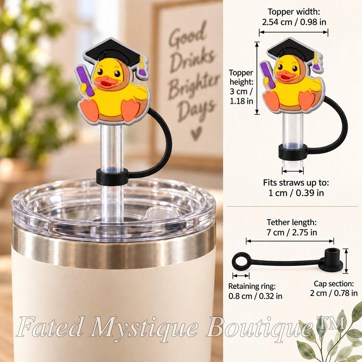 Duck straw topper style 3 shown on a tumbler with size and tether measurements — Fated Mystique Boutique