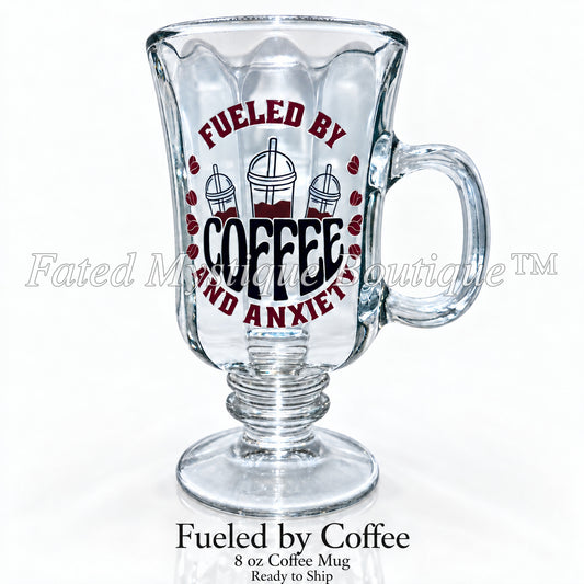 Fueled by Coffee — 8 oz Coffee Mug — Ready to Ship — Fated Mystique Boutique