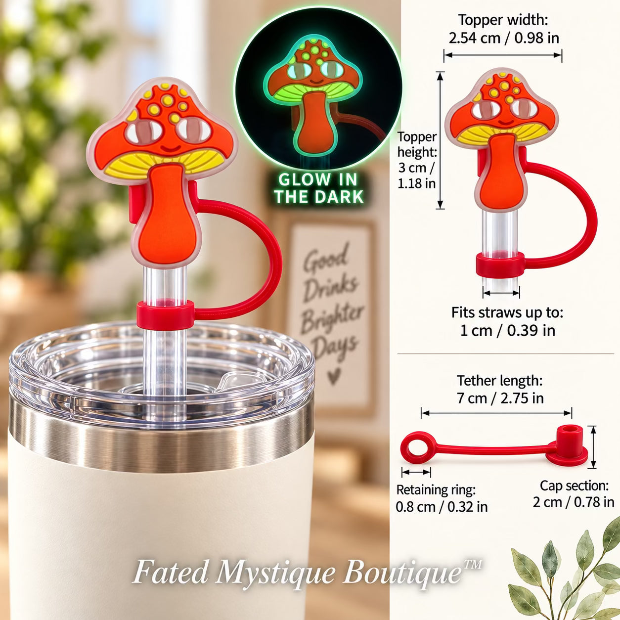 Mushroom #1 straw topper shown in use with measurements and Fated Mystique Boutique watermark