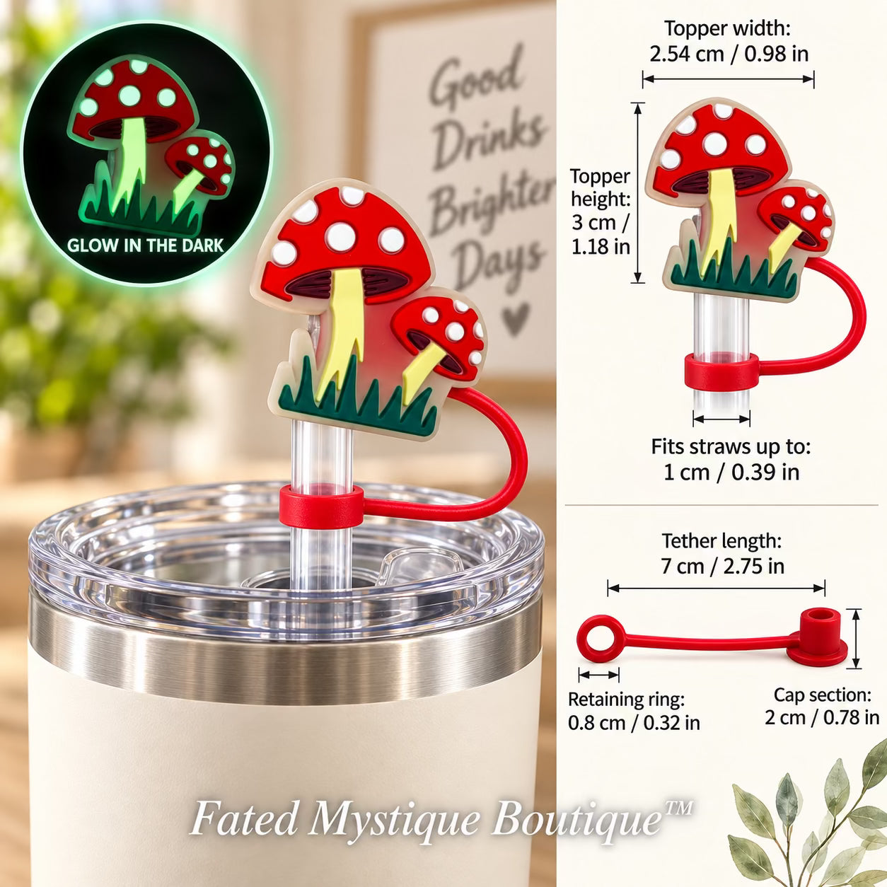 Mushroom #8 straw topper shown in use with measurements and Fated Mystique Boutique watermark