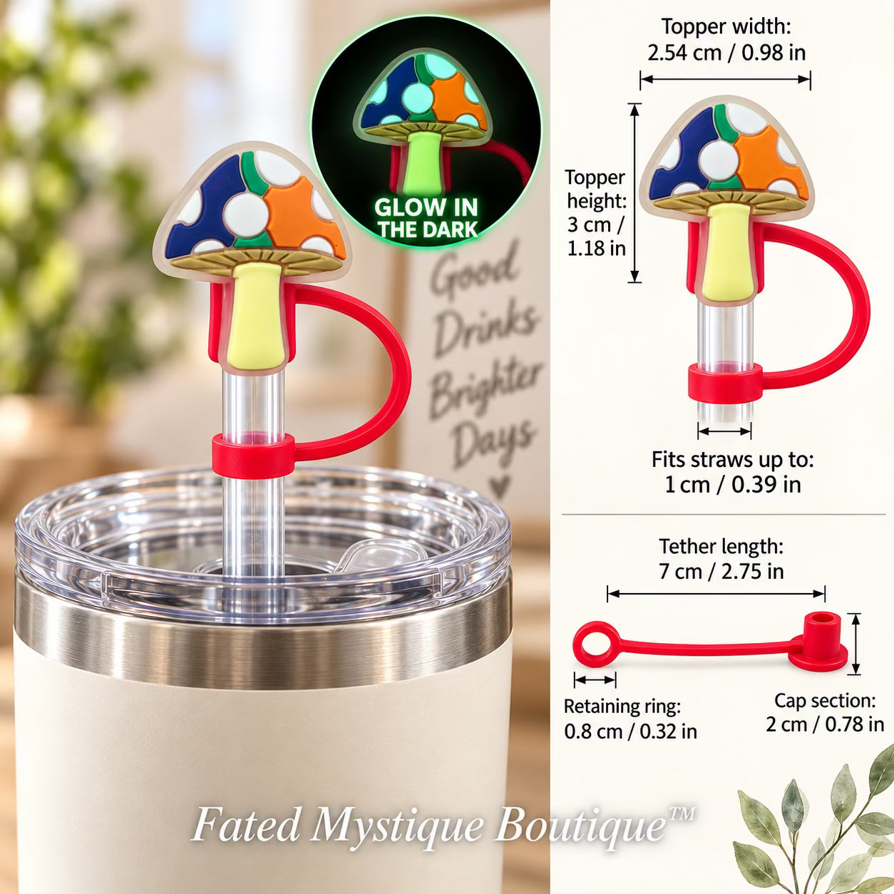 Mushroom #11 straw topper shown in use with measurements and Fated Mystique Boutique watermark