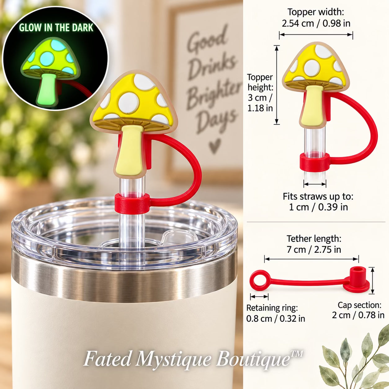 Mushroom #15 straw topper shown in use with measurements and Fated Mystique Boutique watermark