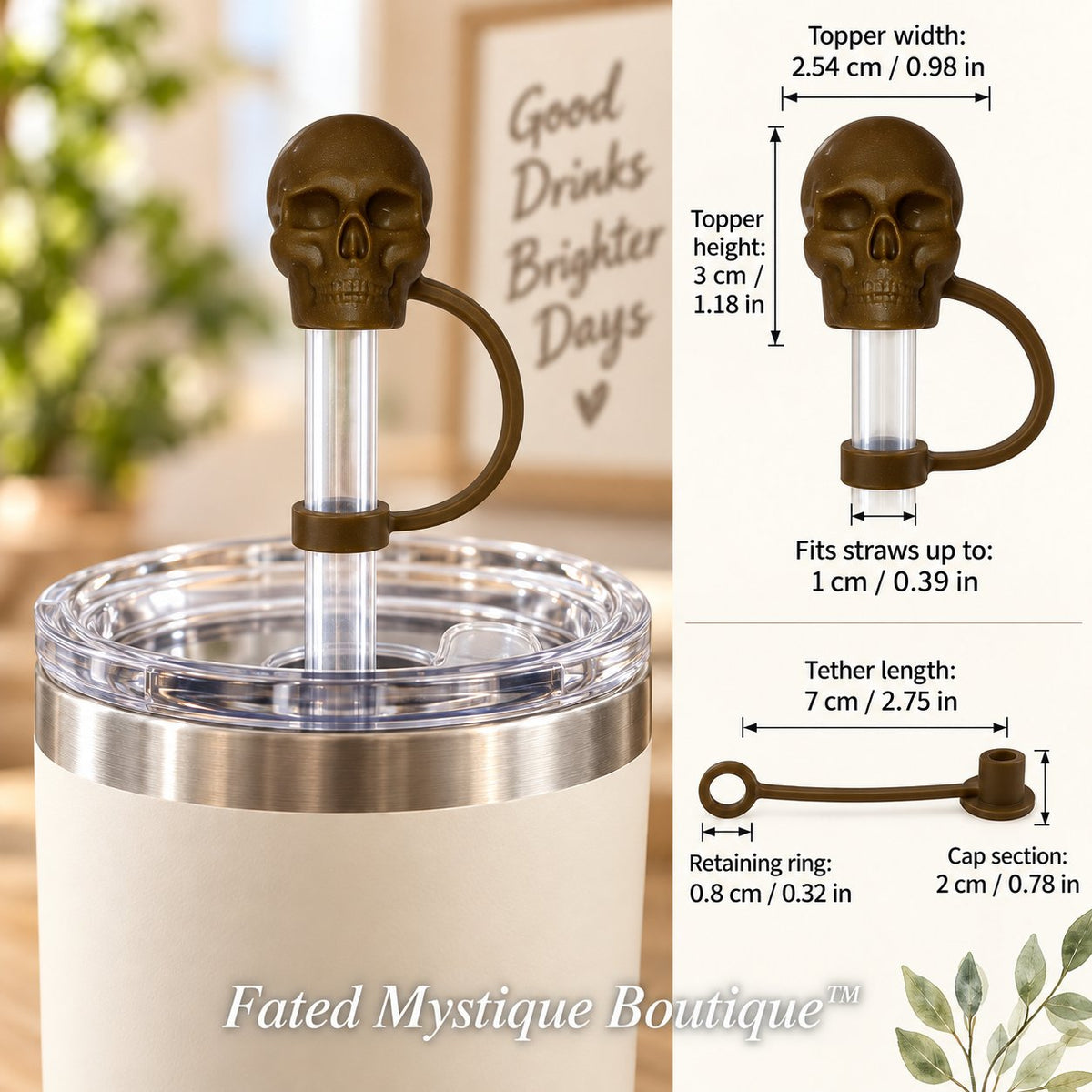 Skull Straw Topper Brown straw topper shown in use with measurements and Fated Mystique Boutique watermark