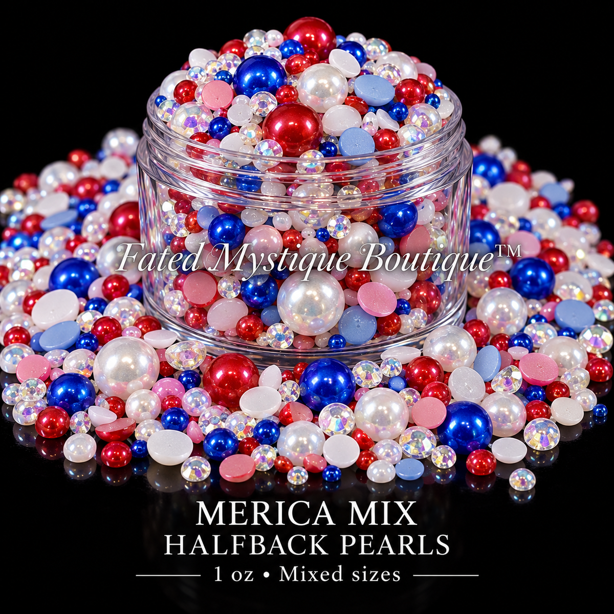 ‘Merica Mix Halfback Pearls, 1 oz mixed sizes, centered clear jar with scattered craft embellishments on black — Fated Mystique Boutique