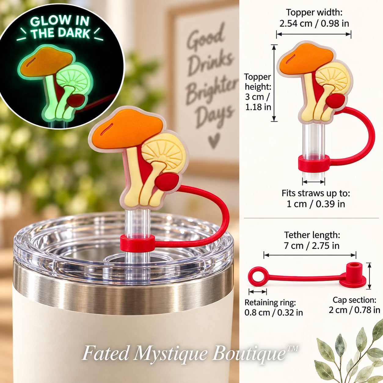 Mushroom #14 straw topper shown in use with measurements and Fated Mystique Boutique watermark