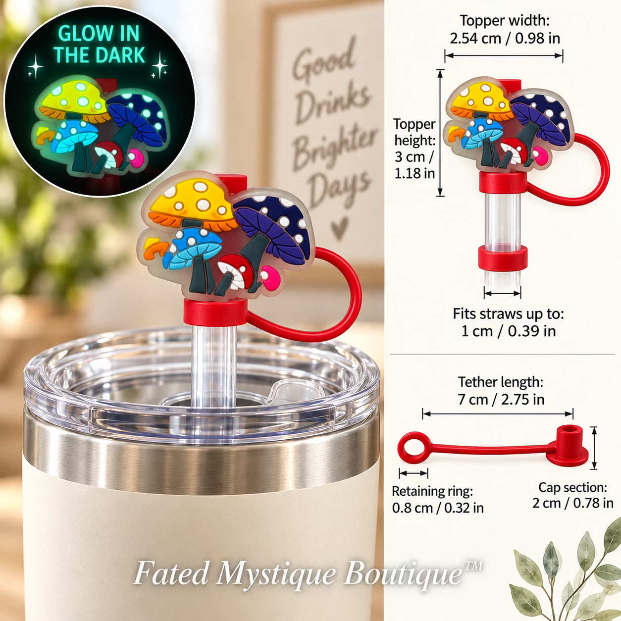 Mushroom #17 straw topper shown in use with measurements and Fated Mystique Boutique watermark
