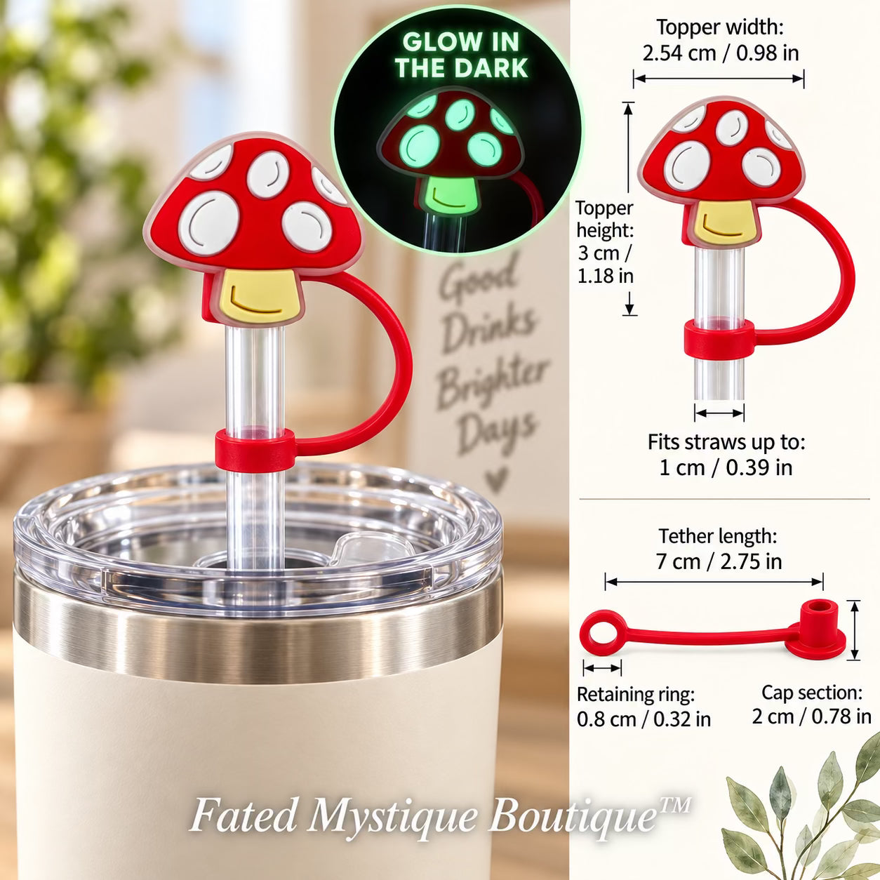 Mushroom #13 straw topper shown in use with measurements and Fated Mystique Boutique watermark