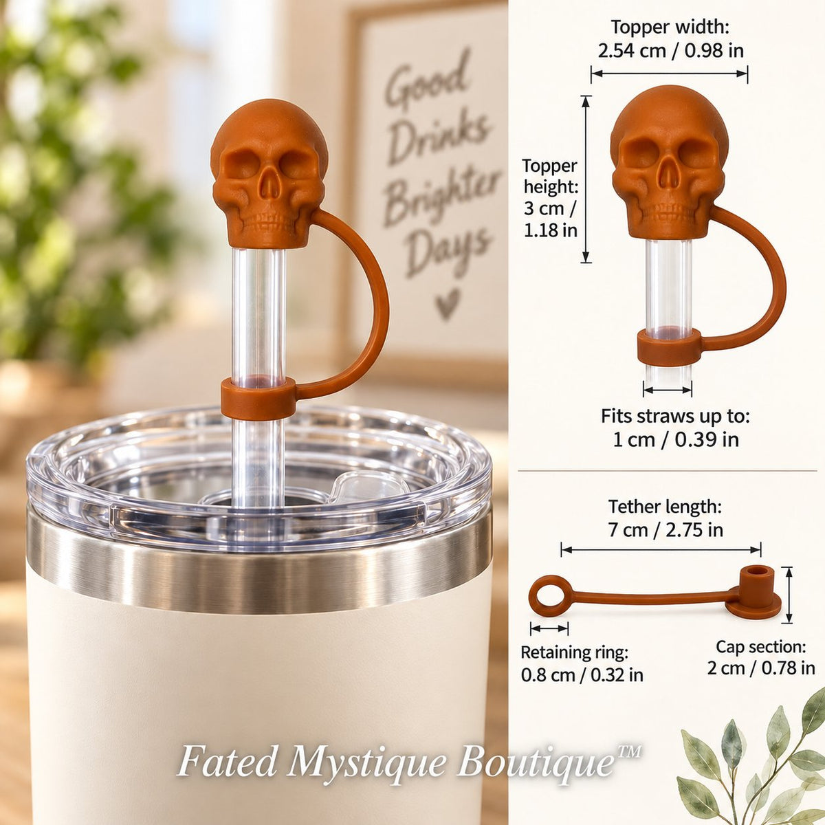 Skull Straw Topper Burnt Sienna straw topper shown in use with measurements and Fated Mystique Boutique watermark