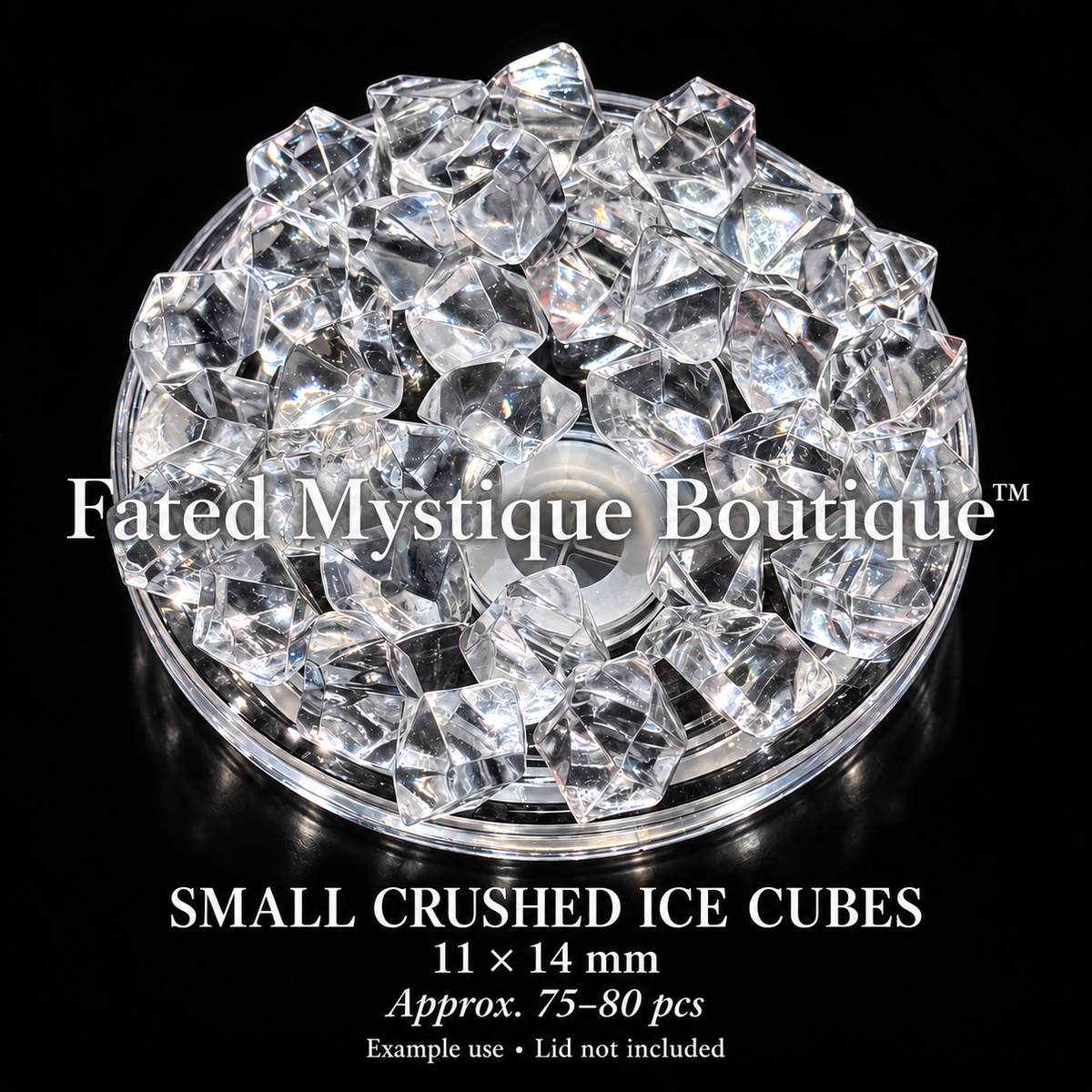 Small Crushed Ice Cubes @ 75-80 pcs, 11 x 14 mm, professional product display — Fated Mystique Boutique