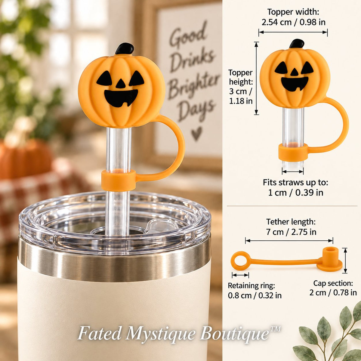 Pumpkin Straw Topper straw topper shown in use with measurements and Fated Mystique Boutique watermark