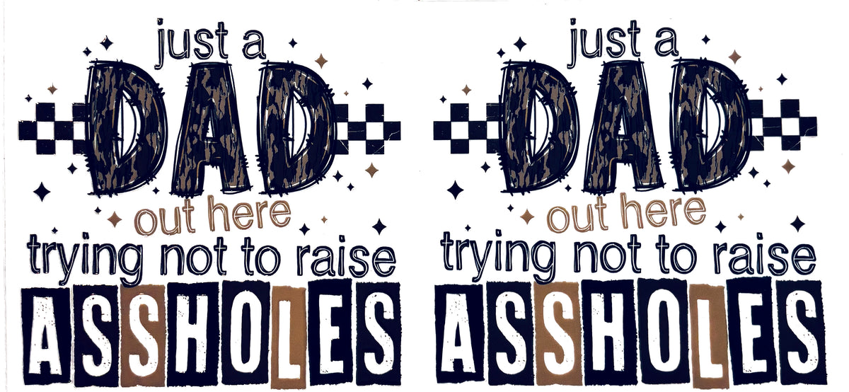 Just a Dad raising kids UVDTF decal wrap, #602, on a white background
