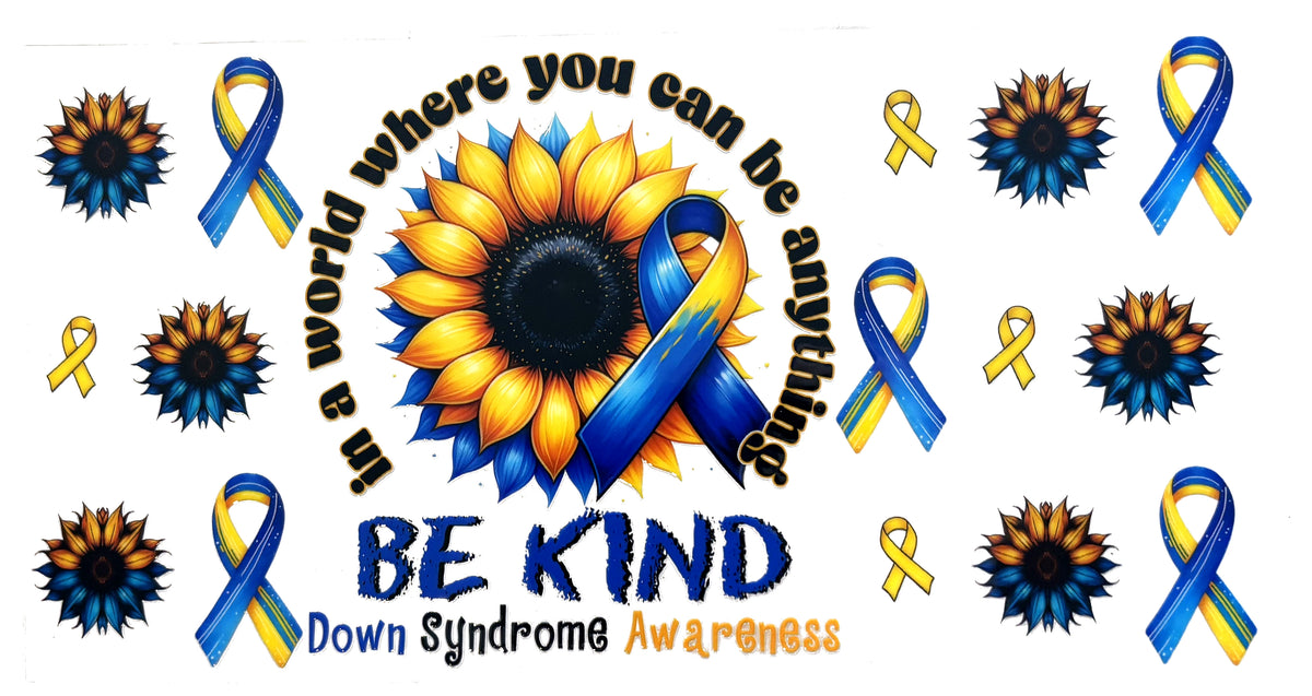Be Kind Down syndrome awareness UVDTF decal wrap, #605, on a white background
