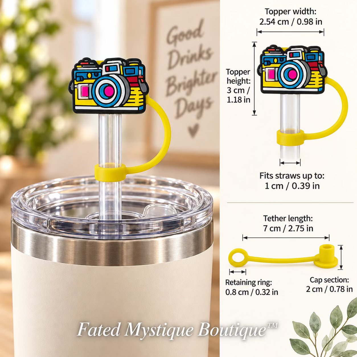 Camera straw topper shown in use with measurements and Fated Mystique Boutique watermark